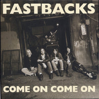 Fastbacks - Come On Come On 7"