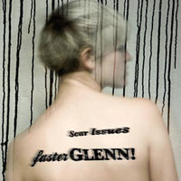 Faster Glenn! - Scar Issues EP 3" cd