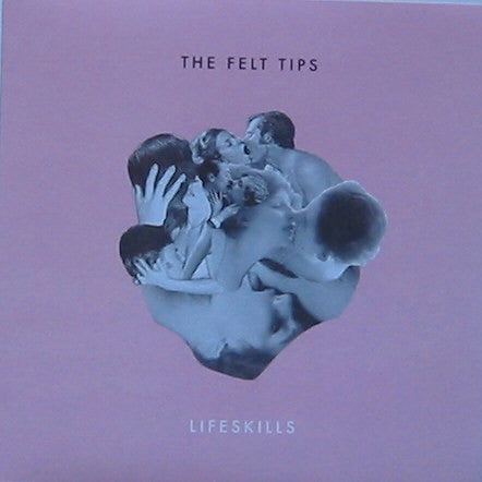 Felt Tips - Lifeskills 7"