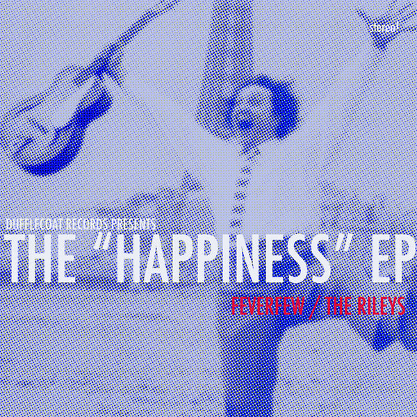 Feverfew / Rileys - The Happiness EP cdep