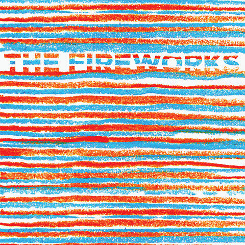 Fireworks - Fireworks EP 7"