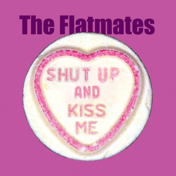 Flatmates - Shut Up And Kiss Me 7"