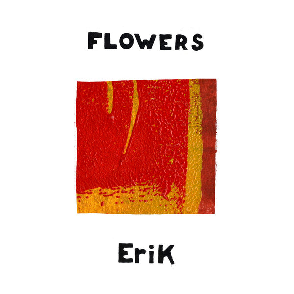 Flowers - Erik 7"