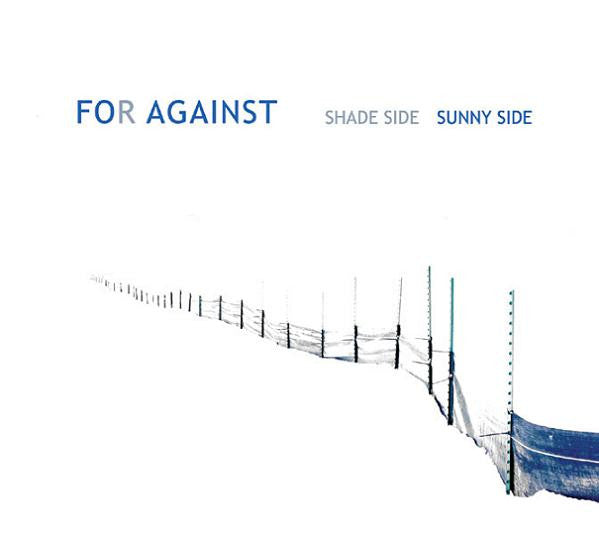 For Against - Shade Side Sunny Side cd