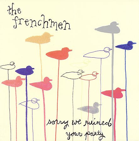 Frenchmen - Sorry We Ruined Your Party cd