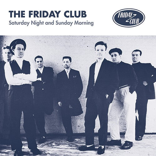 Friday Club - Saturday Night And Sunday Morning EP lp