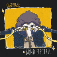 Gascoigne - Bond Electric cd