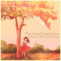 Gentle Isolation - It Started With An April Shower cdep