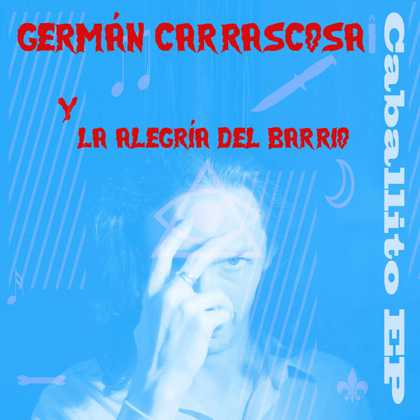 Germán Carrascosa Y La Alegría Del Barrio - Caballito EP 10"