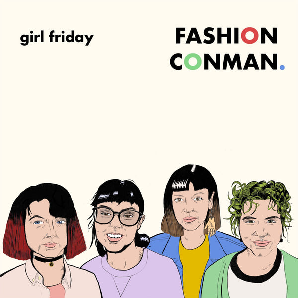 Girl Friday - Fashion Conman cs