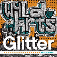 Glitter - Wyld Hrts lp