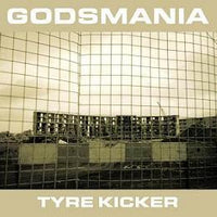 Godsmania - Tyre Kicker cd-r