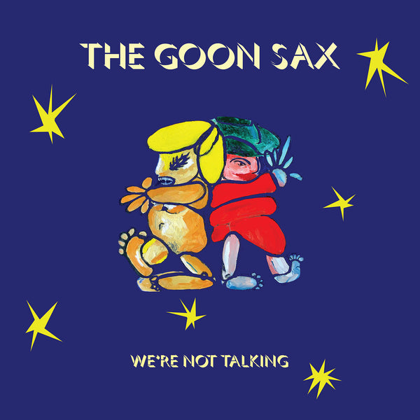 Goon Sax - We're Not Talking cd/lp