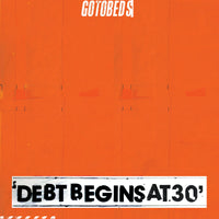 Gotobeds - Debt Begins At 30 cd/lp