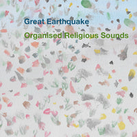 Great Earthquake - Organised Religious Sounds cs