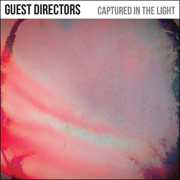 Guest Directors - Captured In The Light EP cdep