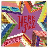 Herr Jazz - Braceros EP cdep