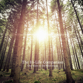 Hi-Life Companion - Our Years In The Wilderness cd
