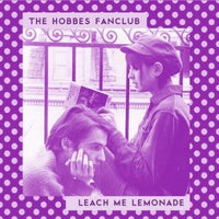 Hobbes Fanclub / Leach Me Lemonade - split EP cdep