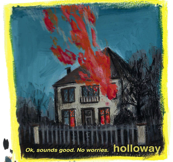 Holloway - Ok, Sounds Good. No Worries. cs