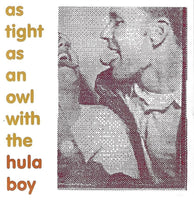 Hula Boy - As Tight As An Owl With The Hula Boy cd