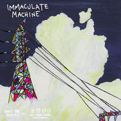 Immaculate Machine - Won't Be Pretty 7"