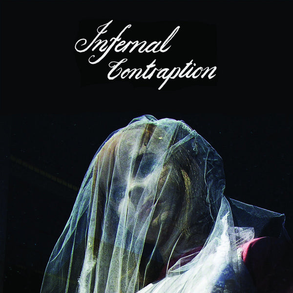 Infernal Contraption - Cellophane Bride 7"