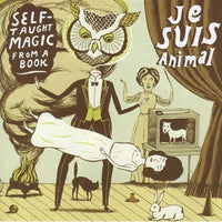 Je Suis Animal - Self-Taught Magic From A Book cd