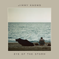 Jimmy Knows - Eye Of The Storm 7"