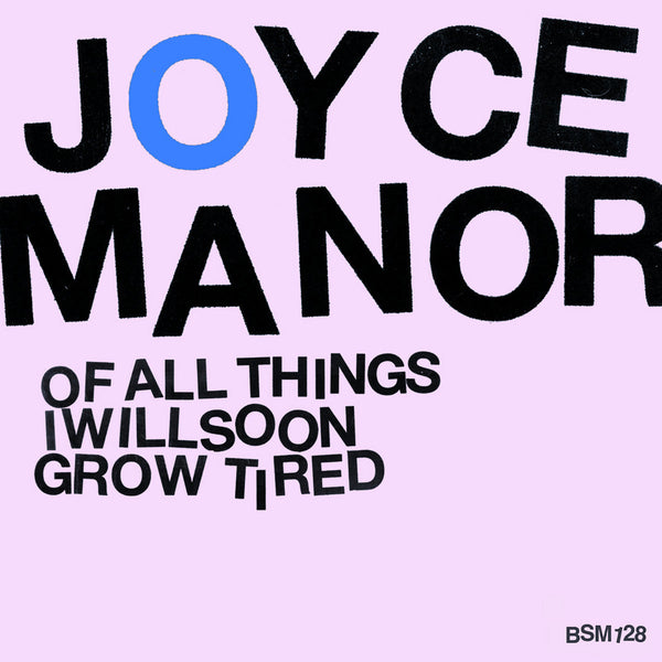 Joyce Manor - Of All Things I Will Soon Grow Tired lp