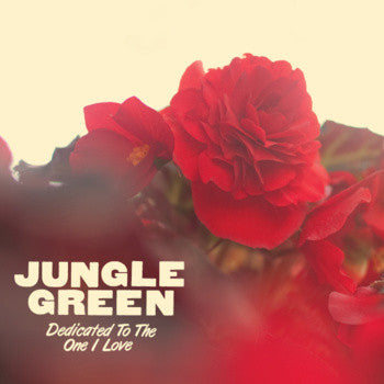 Jungle Green - The One I Love 7"
