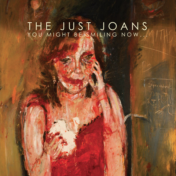 Just Joans - You Might Be Smiling Now… cd/lp