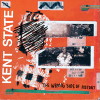 Kent State - The Wrong Side Of History lp