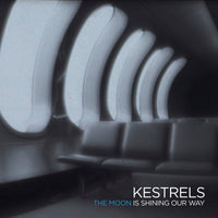 Kestrels - The Moon Is Shining Our Way 12"