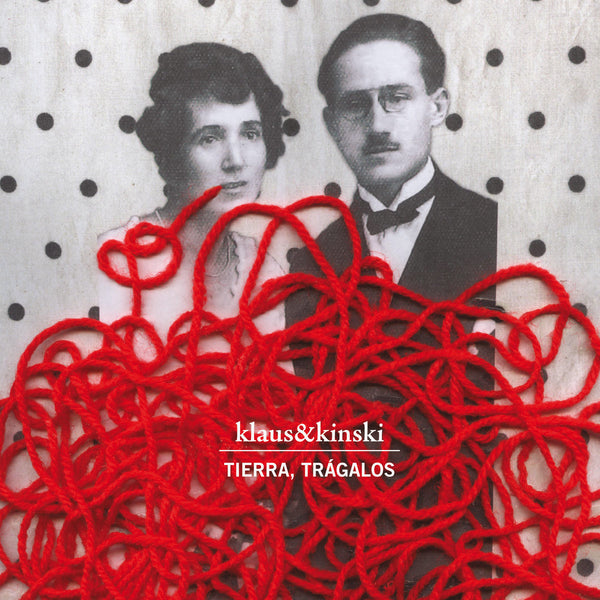 Klaus & Kinski - Tierra, Trágalos cd/dbl lp