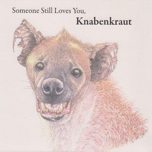 Knabenkraut - Someone Still Loves You, Knabenkraut cd