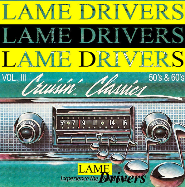 Lame Drivers - Cruisin' Classics 2003-2010 cd