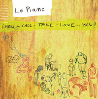 Le Pianc - Smell - Call - Take - Love… You! cdep