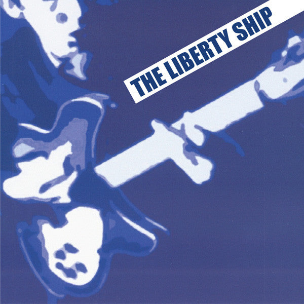 Liberty Ship - I Guess You Didn't See Her 7"