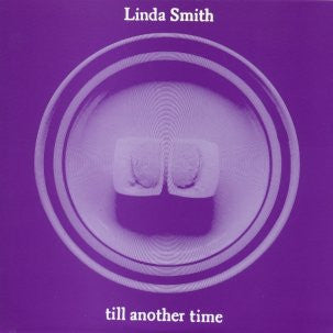 Smith, Linda - Til Another Time 7"