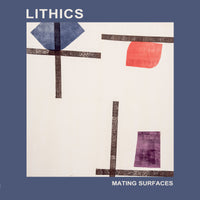 Lithics - Mating Surfaces cd/lp