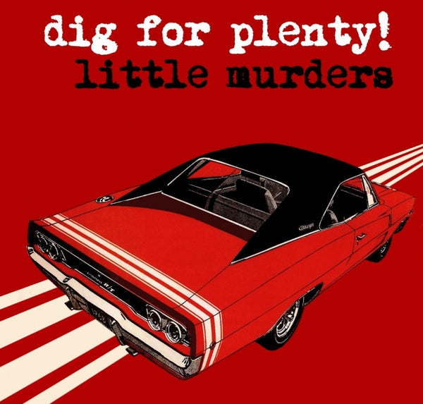 Little Murders - Dig For Plenty cd