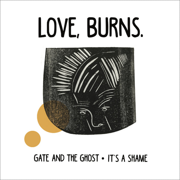 Love, Burns - Gate And The Ghost 7"