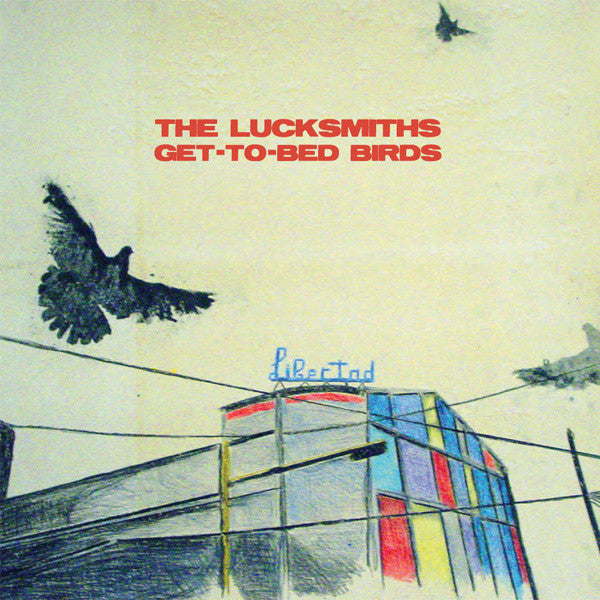 Lucksmiths - Get-To-Bed Birds 7"