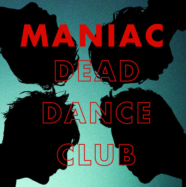 Maniac - Dead Dance Club lp