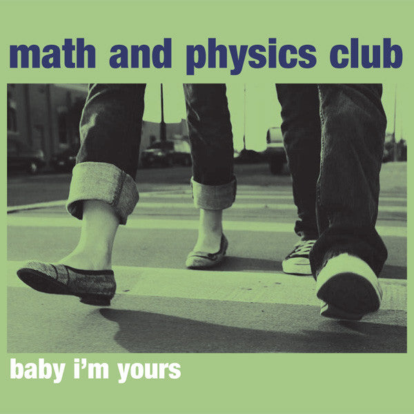 Math And Physics Club - Baby I'm Yours cdep