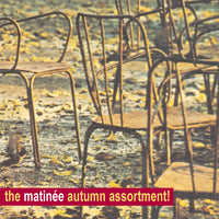 Various - The Matinée Autumn Assortment! cd