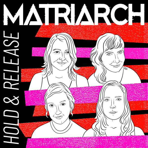 Matriarch - Hold & Release EP 7"