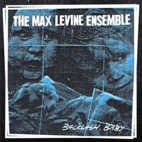 Max Levine Ensemble - Backlash, Baby lp