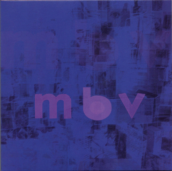 My Bloody Valentine - MBV ［LP+CD］ My Bloody Valentine - MBV cd/lp – Jigsaw Records